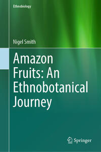 Vorderes Coverbild Amazon Fruits: An Ethnobotanical Journey