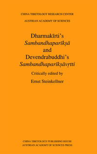 Vorderes Coverbild Dharmakirti’s Sambandhaparik?a and Devendrabuddhi's Sambandhaparik?av?tti