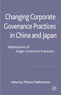 Vorderes Coverbild Changing Corporate Governance Practices in China and Japan