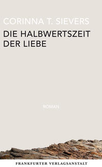 Vorderes Coverbild Die Halbwertszeit der Liebe