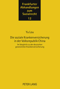 Vorderes Coverbild Die soziale Krankenversicherung in der Volksrepublik China