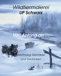 Vorderes Coverbild Wildtiermalerei UP Schwarz