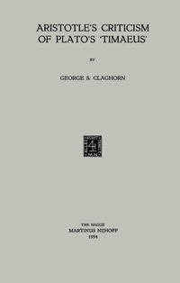 Vorderes Coverbild Aristotle’s Criticism of Plato’s ‘Timaeus’