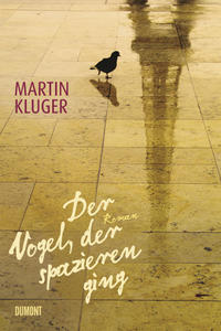 Vorderes Coverbild Der Vogel, der spazieren ging