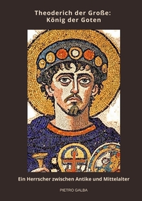 Vorderes Coverbild Theoderich der Große: König der Goten