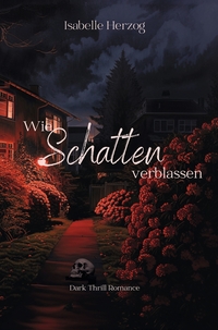Vorderes Coverbild Wie Schatten verblassen