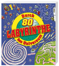 Vorderes Coverbild Durch 80 Labyrinthe ins Universum
