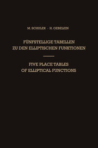 Vorderes Coverbild Fünfstellige Tabellen zu den Elliptischen Funktionen / Five Place Tables of Elliptical Functions