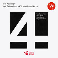 Vorderes Coverbild Vier Künstler – Vier Sehweisen – Künstlerhaus Gems