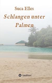 Vorderes Coverbild Schlangen unter Palmen