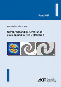 Vorderes Coverbild Ultrabreitbandige Strahlungseinkopplung in THz-Detektoren