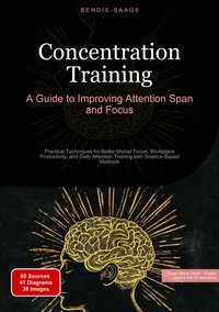 Vorderes Coverbild Concentration Training: A Guide to Improving Attention Span and Focus