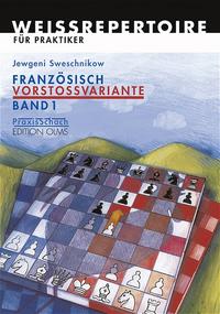 Vorderes Coverbild Französisch Vorstossvariante. Weissrepertoire für Praktiker