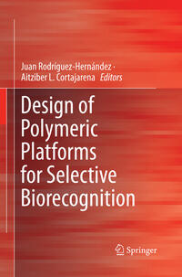 Vorderes Coverbild Design of Polymeric Platforms for Selective Biorecognition