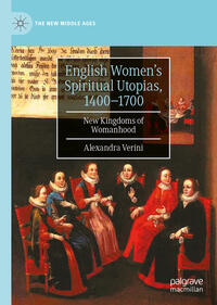 Vorderes Coverbild English Women’s Spiritual Utopias, 1400-1700