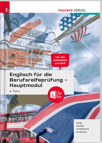 Vorderes Coverbild Englisch für die Berufsreifeprüfung - Hauptmodul Topics + digitales Zusatzpaket + E-Book