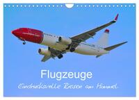 Vorderes Coverbild Flugzeuge - Eindrucksvolle Riesen am Himmel (Wandkalender 2025 DIN A4 quer), CALVENDO Monatskalender