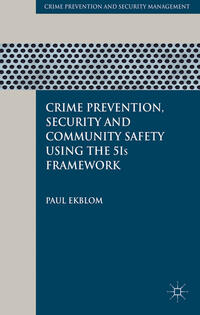 Vorderes Coverbild Crime Prevention, Security and Community Safety Using the 5Is Framework