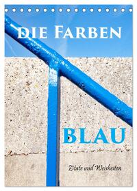 Vorderes Coverbild Die Farben blau (Tischkalender 2025 DIN A5 hoch), CALVENDO Monatskalender