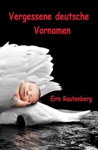 Vorderes Coverbild Vergessene deutsche Vornamen