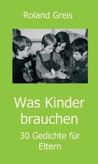 Vorderes Coverbild Was Kinder brauchen