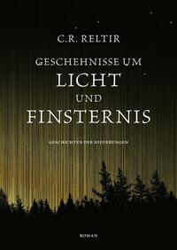 Vorderes Coverbild Geschehnisse um Licht und Finsternis
