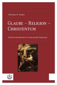 Vorderes Coverbild Glaube – Religion – Christentum