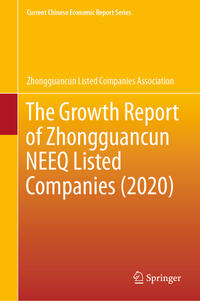 Vorderes Coverbild The Growth Report of Zhongguancun NEEQ Listed Companies (2020)