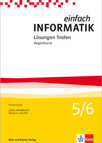 Vorderes Coverbild Einfach Informatik / Einfach Informatik 5/6 – Lösungen finden