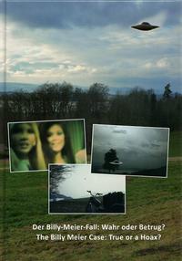 Vorderes Coverbild Der Billy-Meier-Fall: Wahr oder Betrug?