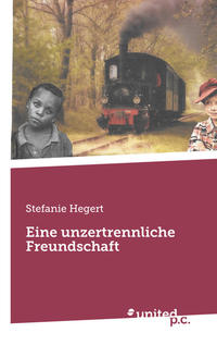 Vorderes Coverbild Eine unzertrennliche Freundschaft