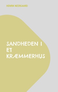 Vorderes Coverbild Sandheden i et kræmmerhus