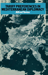 Vorderes Coverbild Tariff Preferences in Mediterranean Diplomacy