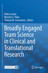 Vorderes Coverbild Broadly Engaged Team Science in Clinical and Translational Research