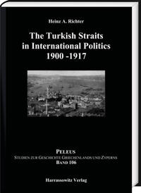 Vorderes Coverbild The Turkish Straits in International Politics 1900–1917