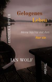 Vorderes Coverbild Gelogenes Leben Psychothriller aus Potsdam