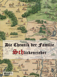 Vorderes Coverbild Die Chronik der Familie Schlickenrieder