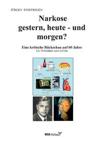 Vorderes Coverbild Narkose gestern, heute - und morgen?