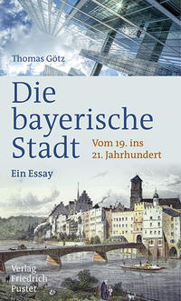 Vorderes Coverbild Die bayerische Stadt