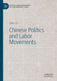 Vorderes Coverbild Chinese Politics and Labor Movements