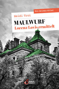 Vorderes Coverbild Maulwurf. Lorenz Lovis ermittelt