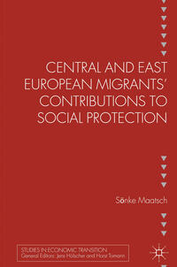 Vorderes Coverbild Central and East European Migrants' Contributions to Social Protection