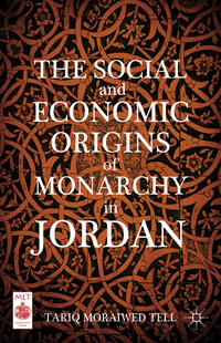 Vorderes Coverbild The Social and Economic Origins of Monarchy in Jordan