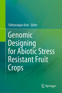Vorderes Coverbild Genomic Designing for Abiotic Stress Resistant Fruit Crops
