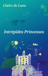 Vorderes Coverbild Intrépides princesses