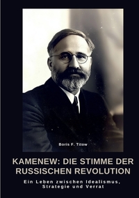 Vorderes Coverbild Kamenew: Die Stimme der Russischen Revolution