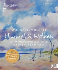 Vorderes Coverbild Mein Atelier Aquarellmalerei - Himmel & Wolken