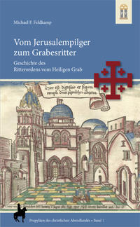 Vorderes Coverbild Vom Jerusalempilger zum Grabesritter