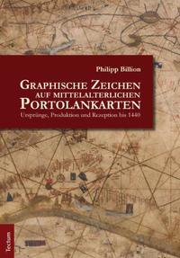 Vorderes Coverbild Graphische Zeichen auf mittelalterlichen Portolankarten