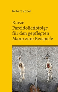 Vorderes Coverbild Kurze PareidolieAbfolge für den gepflegten Mann zum Beispiele